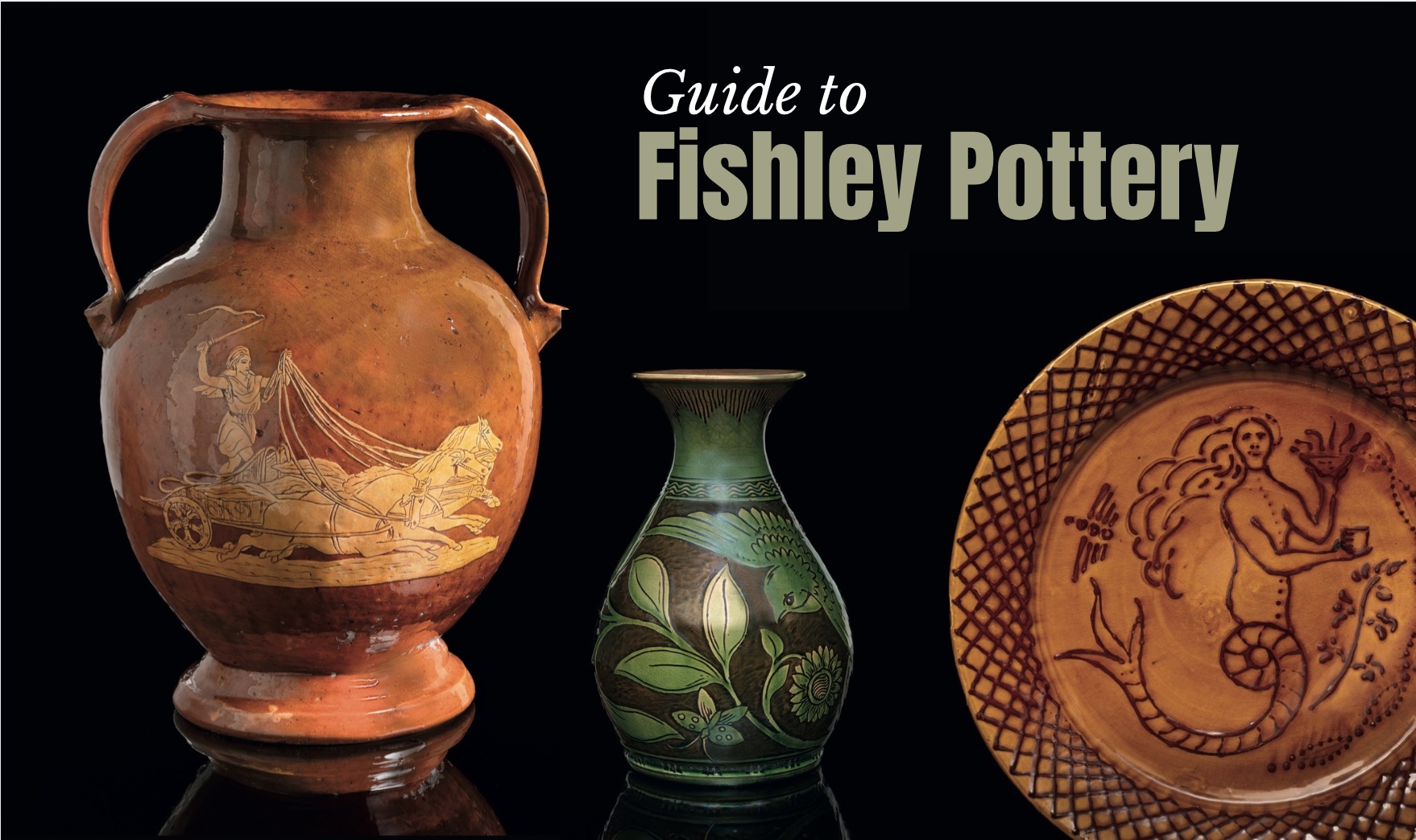 Fishley Pottery – the essential guide – Antique Collecting